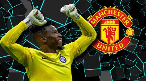 'Exceptional' Onana PRAISED ahead of Man Utd transfer ...