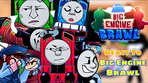 Thomas & Friends || Fnf React To Big Engine Brawl FULL WEEK + Cutscene (FNF/Train) - YouTube