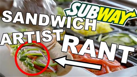 SUBWAY SANDWICH ARTIST RANT - YouTube