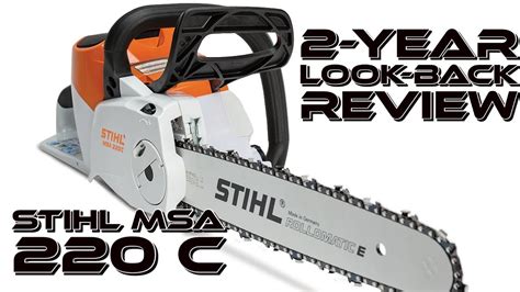 STIHL MSA 220C 16" Chainsaw [2-Year Look Back Review ] - YouTube