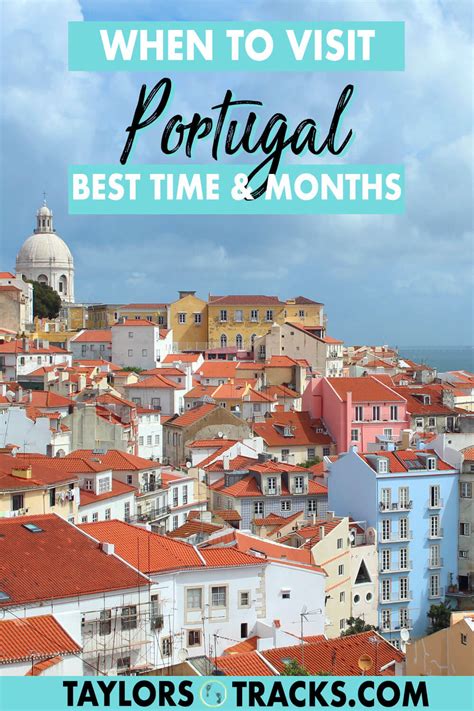 Best Time to Visit Portugal: For Beaches, Sightseeing, Weather & More