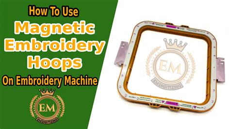 How To Use Magnetic Embroidery Hoops On Embroidery Machine