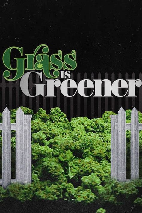 Grass Is Greener (2019) — The Movie Database (TMDB)