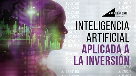 Inteligencia Artificial aplicada a la inversión - Zonavalue Club