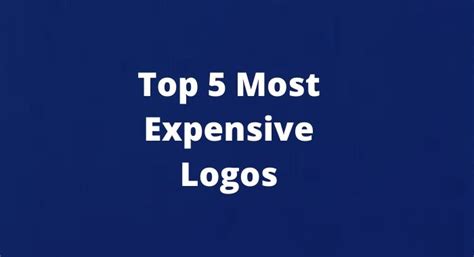 Top 5 Most Expensive Logos Ever Created