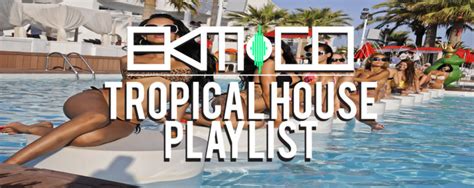 Tropical House Music Playlist | Week 30 - EKM.CO