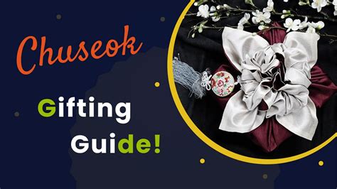 Chuseok Gifts Guide - Chuseok 2024