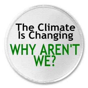 The Climate Is Changing Why Aren't We? - 3" Sew / Iron On Patch Slogan Earth | eBay