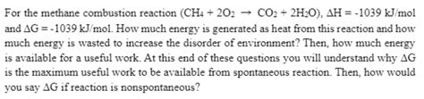 Solved For the methane combustion reaction | Chegg.com