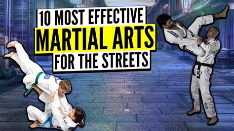 Top 10 Most Effective Martial Arts For Street Defense - YouTube