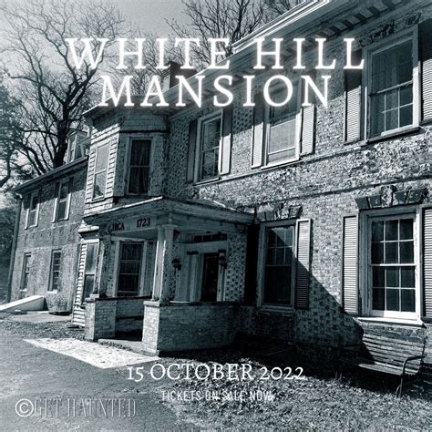 White Hill Mansion A Paranormal Experience! - Information