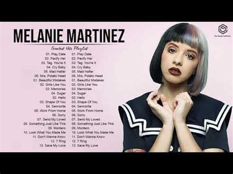 Melanie Martinez GREATEST HITS FULL ALBUM - BEST SONGS OF Melanie Martinez PLAYLIST 2021 - YouTube