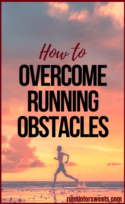 How to Conquer the 4 Biggest Obstacles for Runners – Runnin’ for Sweets