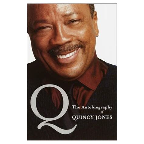 Q...The Autobiography of Quincy Jones