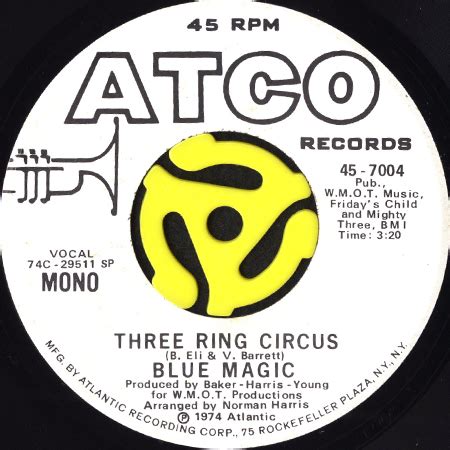 BLUE MAGIC / THREE RING CIRCUS (45's) (PROMO) - Breakwell Records