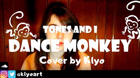 DANCE MONKEY - Tones and I - COVER by Klyo - YouTube | Cover, Dance ...