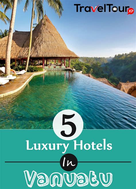 5 Luxury Hotels In Vanuatu - TravelTourXP.com