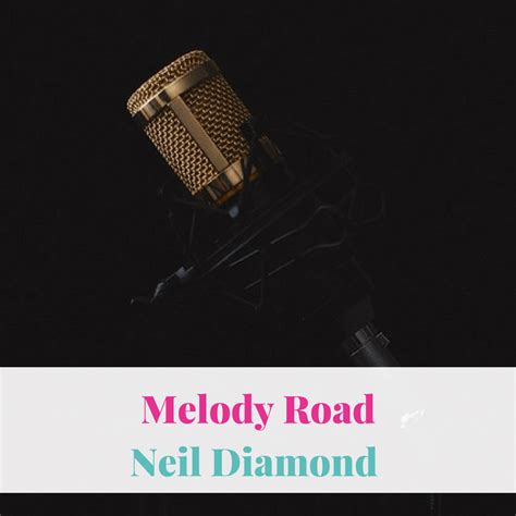 Melody Road, Neil Diamond | Album Review | Life of Creed