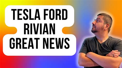 Great News for Tesla Stock and Rivian Stock Investors as Ford Sends a Message | The Motley Fool