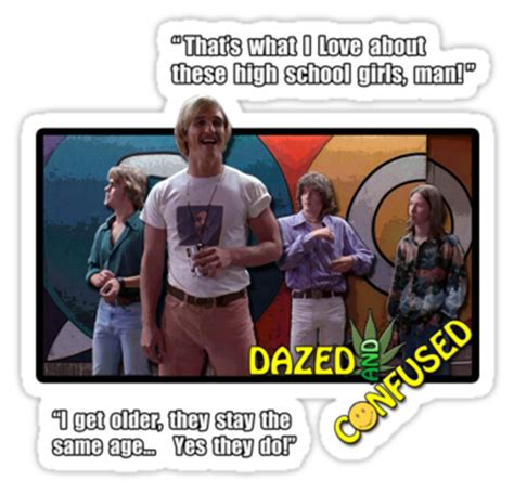 Dazed And Confused Wooderson Quotes. QuotesGram