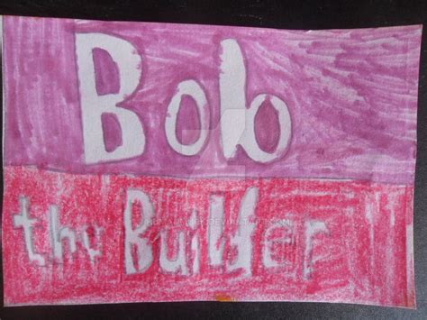 Bob the Builder logo by humanmuck on DeviantArt