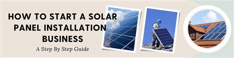 How To Start A Solar Panel Installation Business - A Step by Step Guide