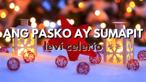 Levi Celerio-Ang Pasko Ay Sumapit (Lyrics) - YouTube