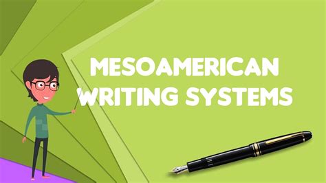 What is Mesoamerican writing systems?, Explain Mesoamerican writing ...