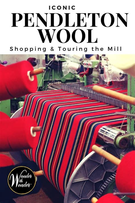 Iconic Pendleton Wool Designs: Shopping and Touring the Mill | Wander With Wonder