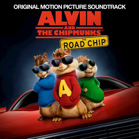 Alvin and the Chipmunks: The Road Chip: Original Motion Picture ...