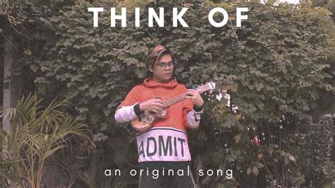 Think Of (An Original Song) - YouTube