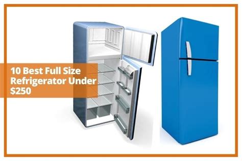 Cheap Full Size Refrigerator Under $250 - Best Refrigerator - Medium