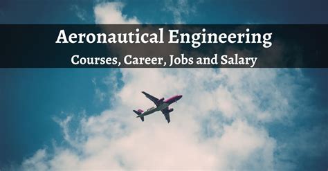 Aeronautical Engineering Courses, Career, Jobs and Salary