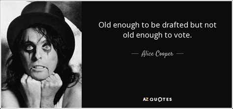 150 QUOTES BY ALICE COOPER [PAGE - 3] | A-Z Quotes