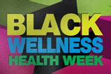Black Wellness Health Week | 8th Annual AAHP Community Day which will be held during Black ...