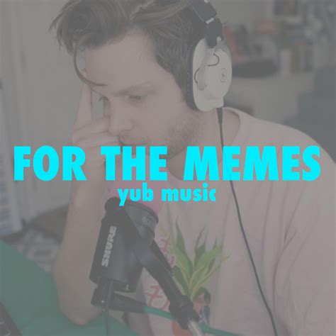 YuB Music - For The Memes