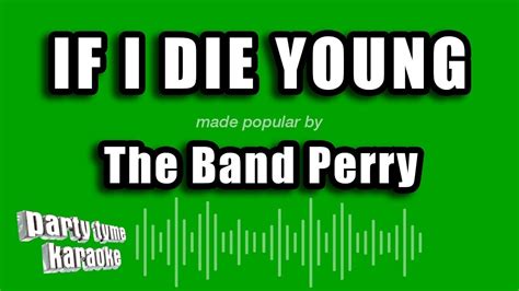 The Band Perry - If I Die Young (Karaoke Version) - YouTube