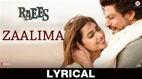 Zalima Lyrics & Song - Raees (2017) by Arijit Singh and Harshdeep Kaur