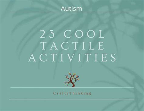 23 Cool Tactile Activities - CraftyThinking