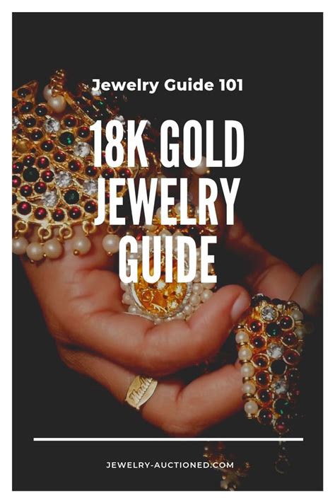 18K Gold Jewelry Guide | Jewelry Auctioned