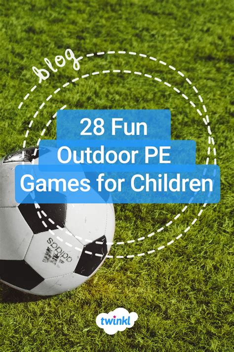 28 Fun Outdoor PE Games for Children - Twinkl Blog in 2021 | Pe lessons, Games for kids, Pe games