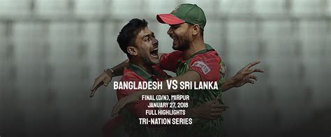 Bangladesh vs Sri Lanka Highlights | Final Match