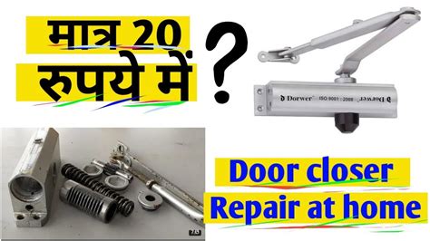 Door Closer Repair| How to fix Door Closer Machine at Home. in hindi ...