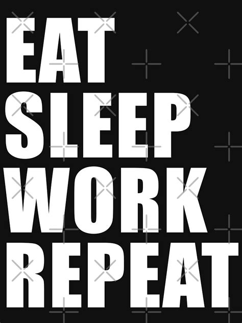 "Eat Sleep Work Repeat Sport Shirt Funny Cute Gift For Factory Worker Pro Wrestler Workrate" T ...