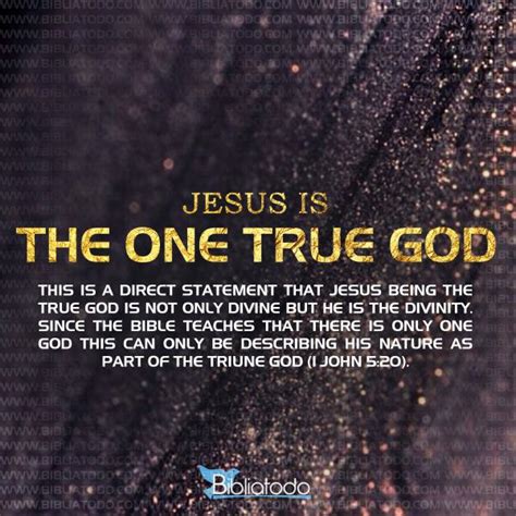 Meaning of The One True God - Jesús is