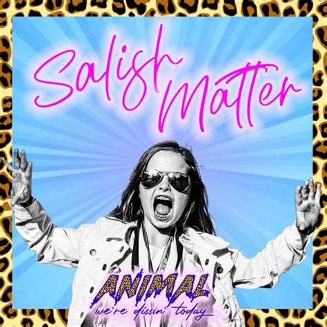 SALISH MATTER - Lyrics, Playlists & Videos | Shazam