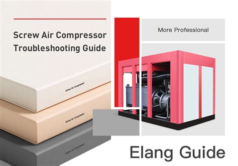 Screw Air Compressor Troubleshooting Guide-Elang