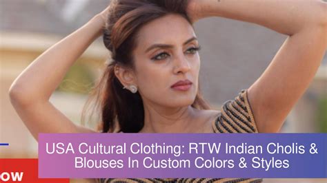 Calaméo - USA Cultural Clothing: RTW Indian Cholis & Blouses In Custom Colors & Styles