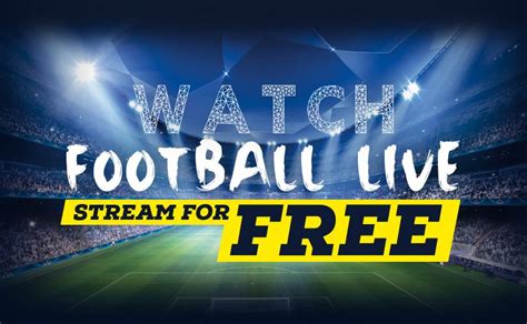 Watch live football streaming at Live Football Streams including UEFA ...