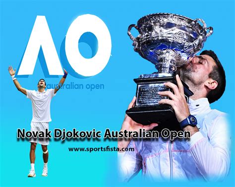 Australian Open Tennis Novak Djokovic: Man Of The Moment